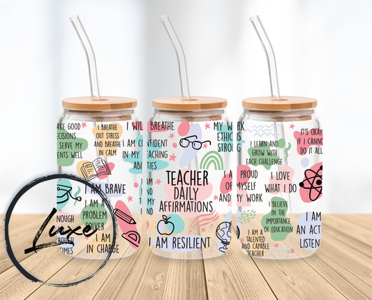 16oz Tumbler #052 - Teacher Daily Affirmations