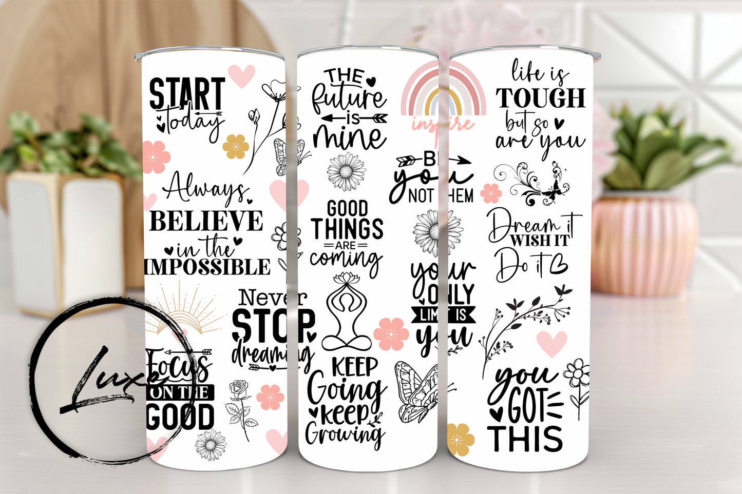 20oz Tumbler #27 - Motivational